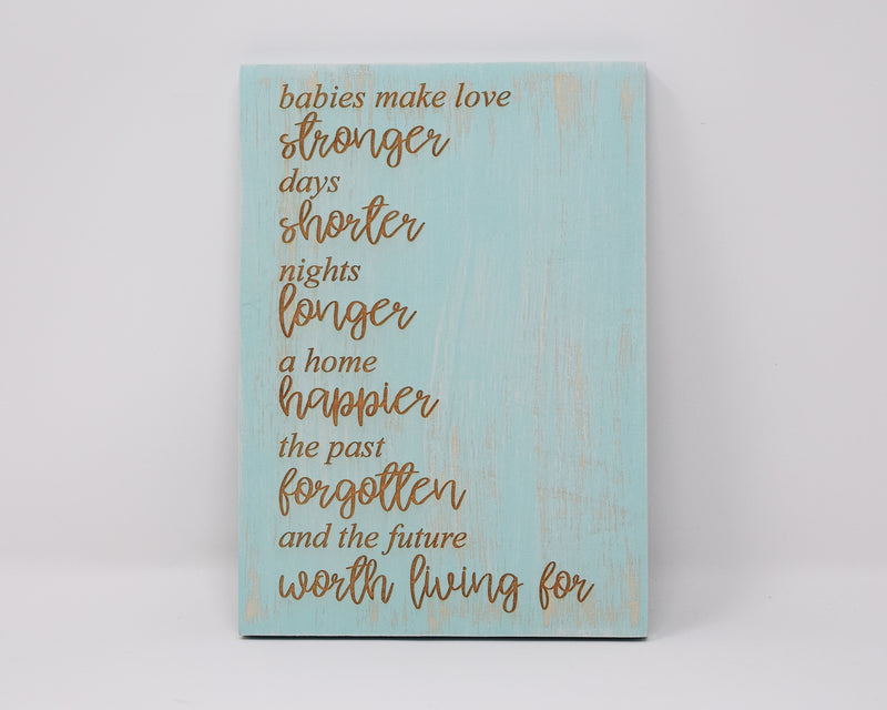 Babies make love stronger, days shorter, nights longer - Shore Thing Laser