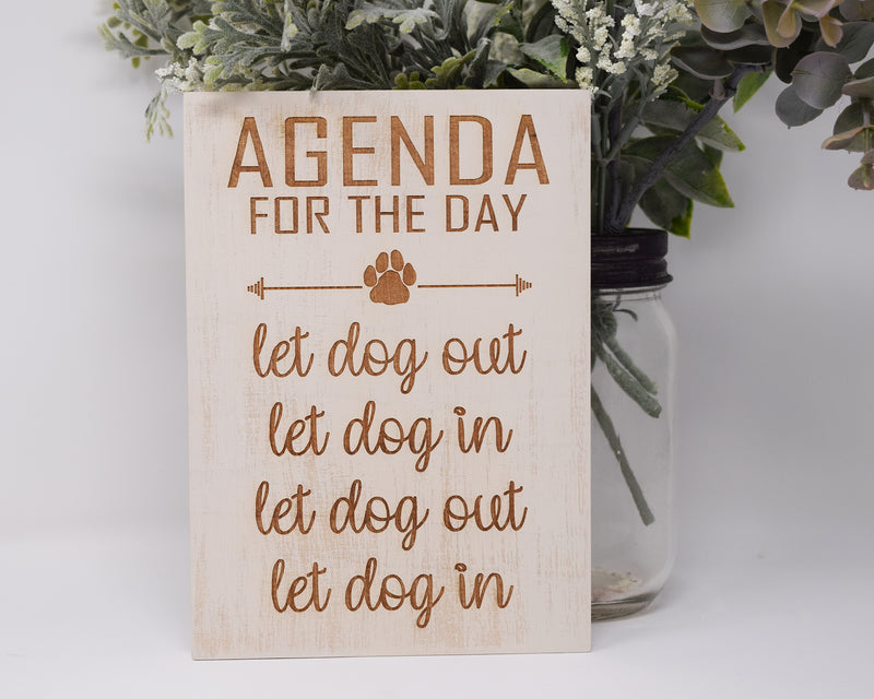 Agenda for the day, let dog out... - Shore Thing Laser