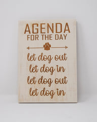 Agenda for the day, let dog out... - Shore Thing Laser
