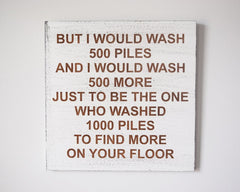 But I would wash 500 piles... - Shore Thing Laser