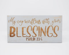My Cup Overflows with Your Blessings Psalm 23:5 - Shore Thing Laser