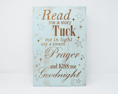 Read Me a Story. Tuck Me in Tight. Say a Sweet Prayer and Kiss me Goodnight - Shore Thing Laser