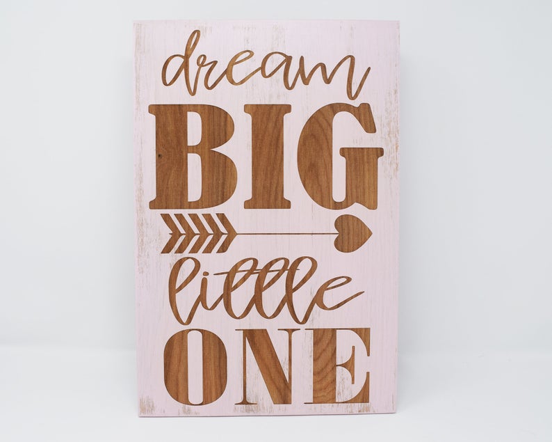 Dream big little one - Shore Thing Laser