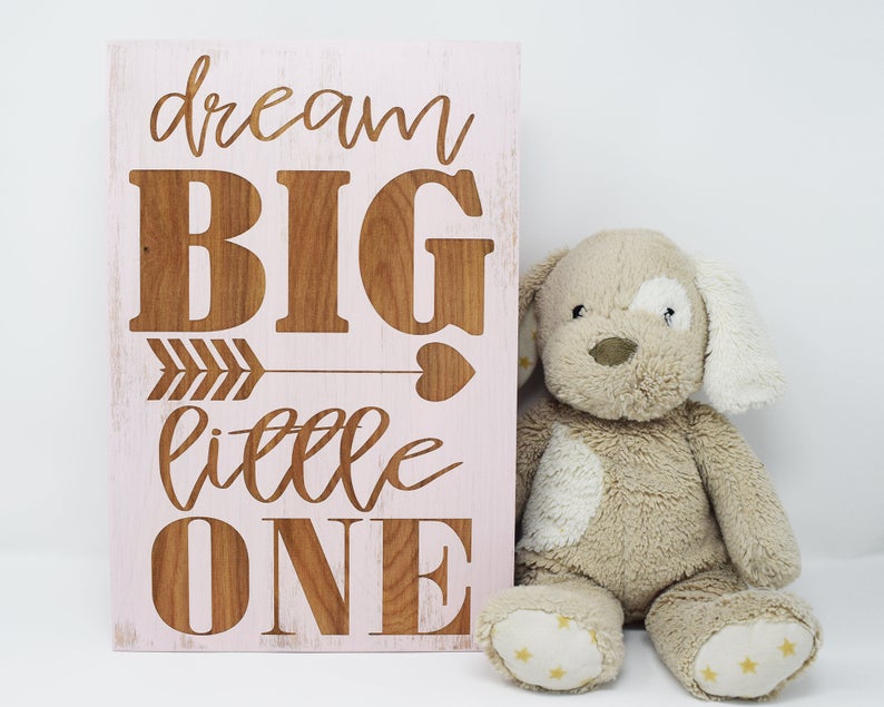Dream big little one - Shore Thing Laser