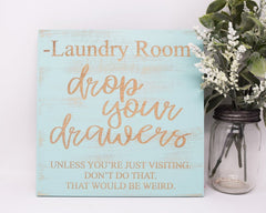 Laundry Room, Drop Your Drawers... - Shore Thing Laser