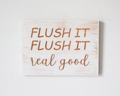 Flush it, flush it, real good - Shore Thing Laser