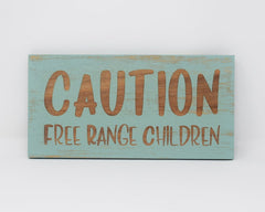 Caution Free Range Children - Shore Thing Laser