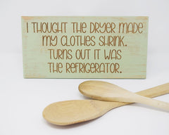 I Thought The Dryer Made My Clothes Shrink. Turns Out It Was The Refrigerator - Shore Thing Laser