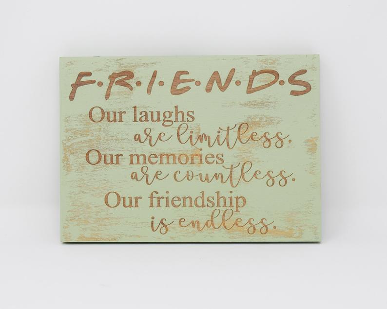 Friends, Our laughs are limitless. Our memories are countless. Our friendship is endless - Shore Thing Laser