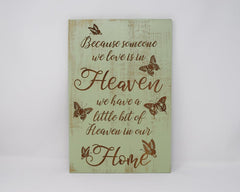 Because Someone We Love is in Heaven, We Have a Little Bit of Heaven in Our Home - Shore Thing Laser