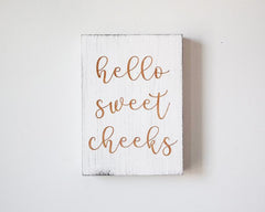 Hello Sweet Cheeks - Shore Thing Laser