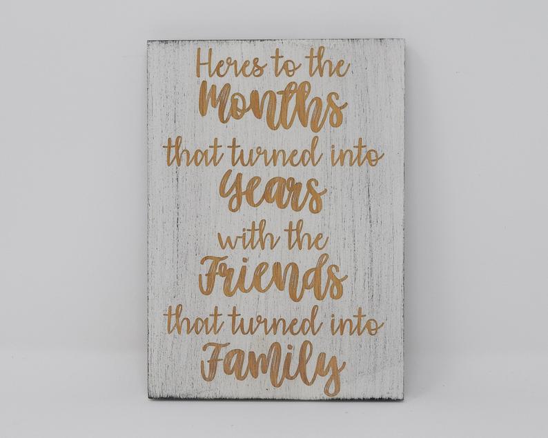 Here's to the Months that Turned into Years with the Friends that Turned into Family - Shore Thing Laser
