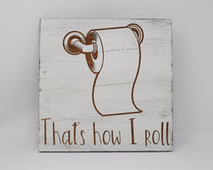 That's How I Roll - Shore Thing Laser