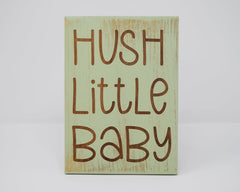 Hush little baby - Shore Thing Laser