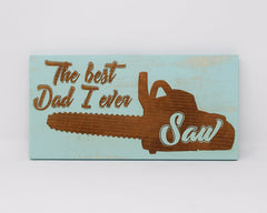 The Best Dad I Ever Saw - Shore Thing Laser