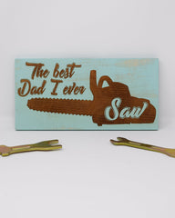 The Best Dad I Ever Saw - Shore Thing Laser