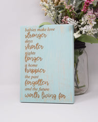 Babies make love stronger, days shorter, nights longer.... - Shore Thing Laser