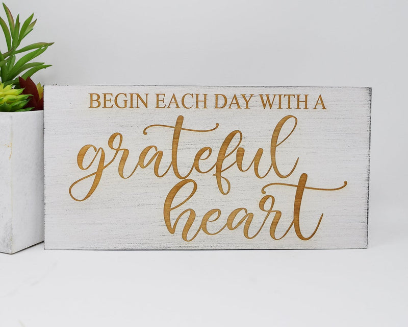 Begin each day with a grateful heart - Shore Thing Laser