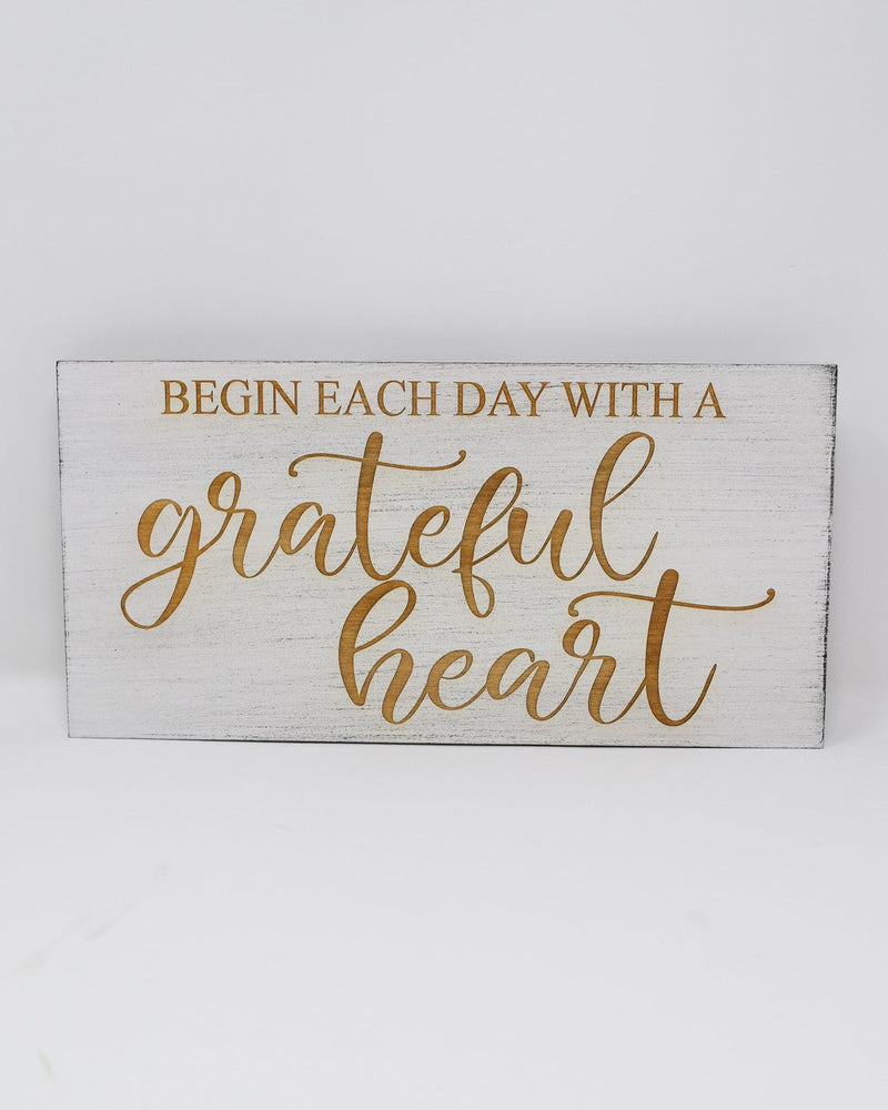 Begin each day with a grateful heart - Shore Thing Laser