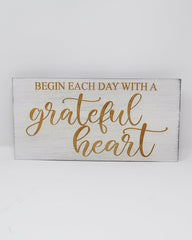 Begin each day with a grateful heart - Shore Thing Laser