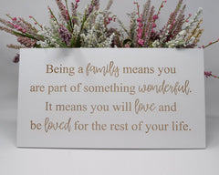 Being a family means you are part of something wonderful - Shore Thing Laser