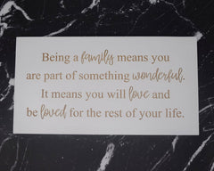 Being a family means you are part of something wonderful - Shore Thing Laser