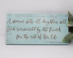 A woman with all daughters will be surrounded by best friends - Shore Thing Laser