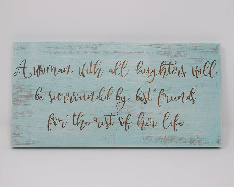 A woman with all daughters will be surrounded by best friends - Shore Thing Laser
