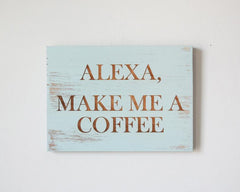 Alexa, Make Me a Coffee - Shore Thing Laser