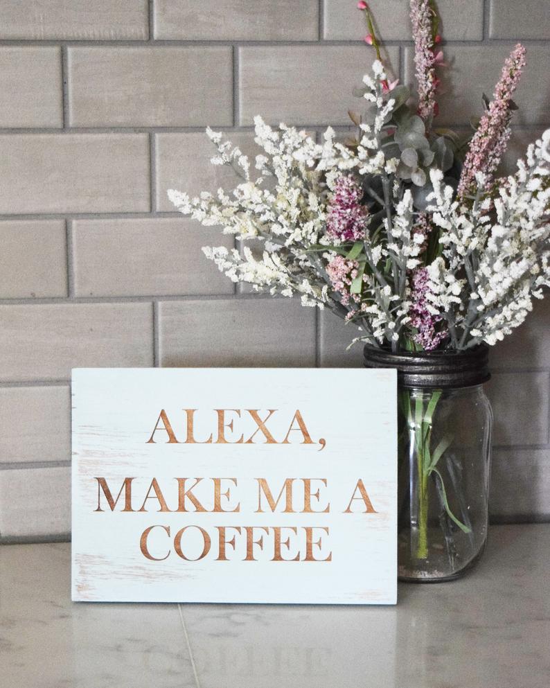Alexa, Make Me a Coffee - Shore Thing Laser