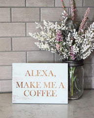 Alexa, Make Me a Coffee - Shore Thing Laser