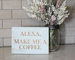 Alexa, Make Me a Coffee - Shore Thing Laser