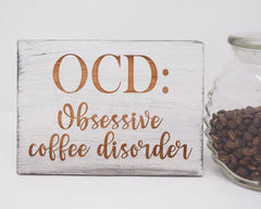 OCD: Obsessive Coffee Disorder - Shore Thing Laser