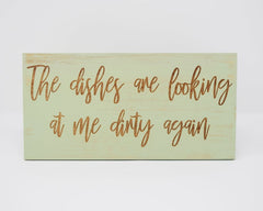 The Dishes Are Looking At Me Dirty Again - Shore Thing Laser