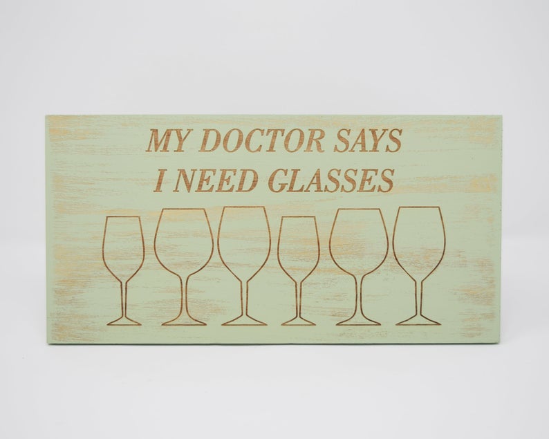 My Doctor Says I Need Glasses - Wine - Shore Thing Laser