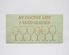 My Doctor Says I Need Glasses - Wine - Shore Thing Laser