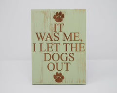 It Was Me, I Let The Dogs Out - Shore Thing Laser