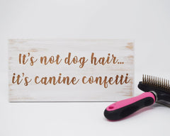 It's Not Dog Hair... It's Canine Confetti - Shore Thing Laser