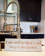 If You Want Breakfast in Bed, Sleep in the Kitchen - Shore Thing Laser