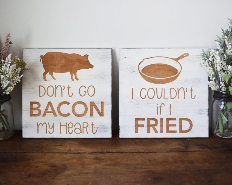 Set of 2 Don't Go Bacon My Heart, I Couldn't If I Fried - Shore Thing Laser