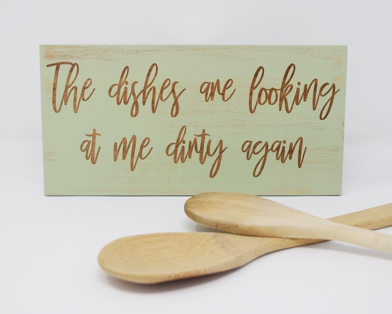 The Dishes Are Looking At Me Dirty Again - Shore Thing Laser