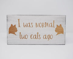 I Was Normal Two Cats Ago - Shore Thing Laser