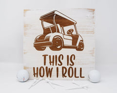 This Is How I Roll - Shore Thing Laser