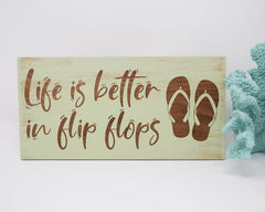Life is Better in Flip Flops - Shore Thing Laser