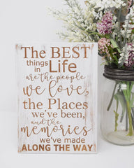 The best things in life are the people we love, the places we've been.... - Shore Thing Laser