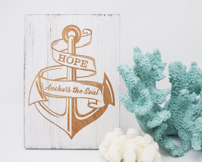 Hope Anchors the Soul - Shore Thing Laser