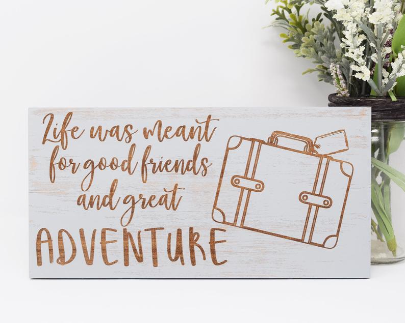 Life was meant for good friends and great adventure - Shore Thing Laser