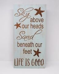 Sky Above Our Heads, Sand Beneath Our Feet, Life is Good - Shore Thing Laser