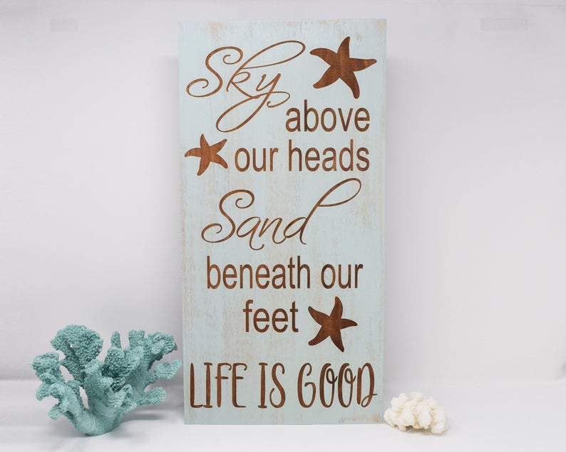 Sky Above Our Heads, Sand Beneath Our Feet, Life is Good - Shore Thing Laser