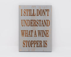I still don't understand what a wine stopper is - Shore Thing Laser